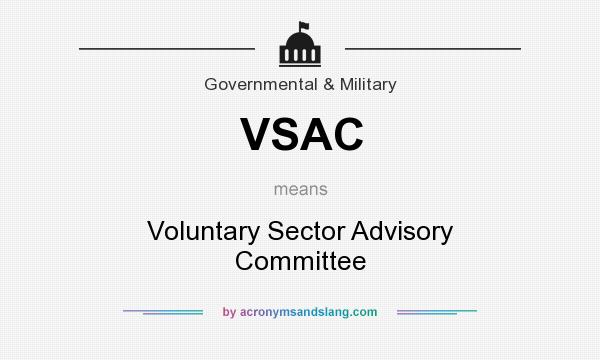 What does VSAC mean? It stands for Voluntary Sector Advisory Committee