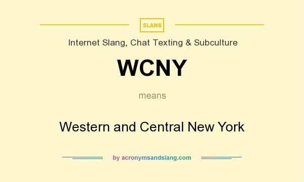 What does WCNY mean? It stands for Western and Central New York