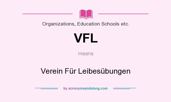 What does VFL mean? It stands for Verein Für Leibesübungen