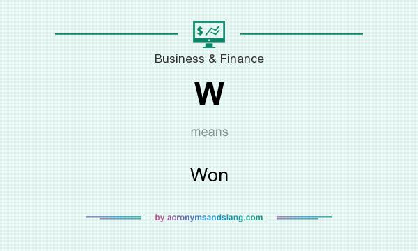 What does W mean? It stands for Won