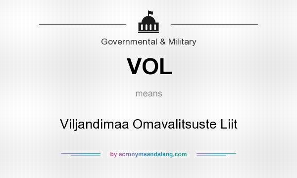 What does VOL mean? It stands for Viljandimaa Omavalitsuste Liit
