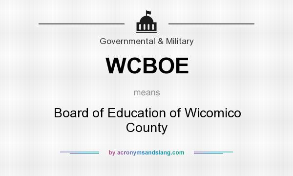 What does WCBOE mean? It stands for Board of Education of Wicomico County