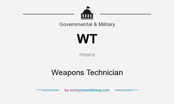 What does WT mean? It stands for Weapons Technician