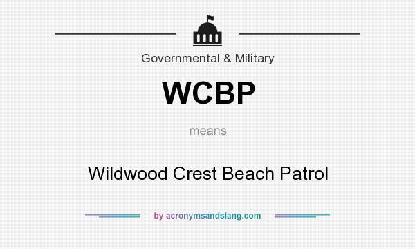 What does WCBP mean? It stands for Wildwood Crest Beach Patrol