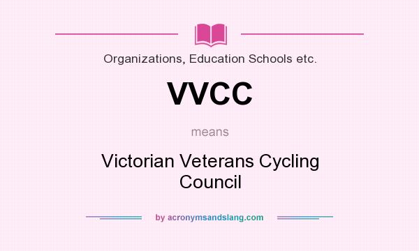 What does VVCC mean? It stands for Victorian Veterans Cycling Council