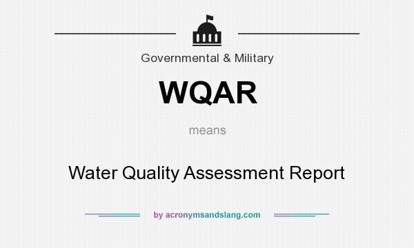 What does WQAR mean? It stands for Water Quality Assessment Report