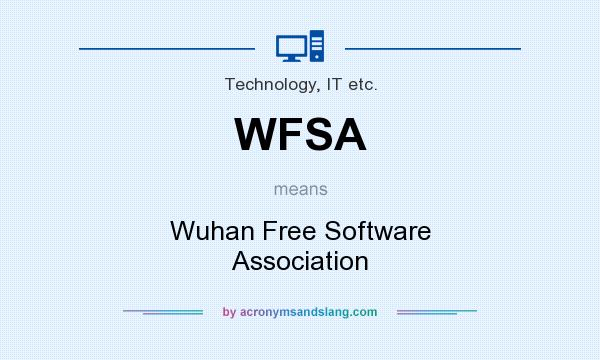 What does WFSA mean? It stands for Wuhan Free Software Association