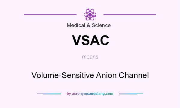 What does VSAC mean? It stands for Volume-Sensitive Anion Channel