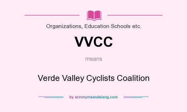 What does VVCC mean? It stands for Verde Valley Cyclists Coalition