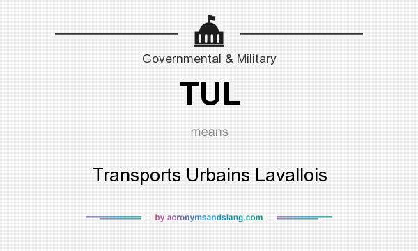 What does TUL mean? It stands for Transports Urbains Lavallois