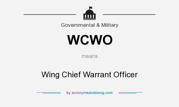What does WCWO mean? It stands for Wing Chief Warrant Officer