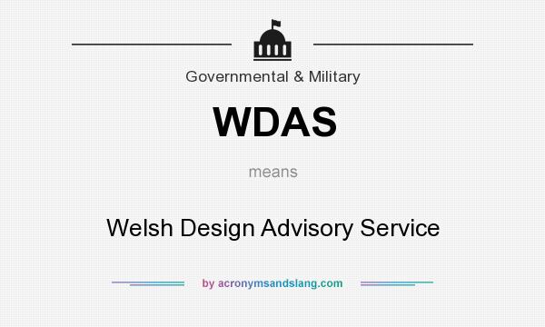 What does WDAS mean? It stands for Welsh Design Advisory Service