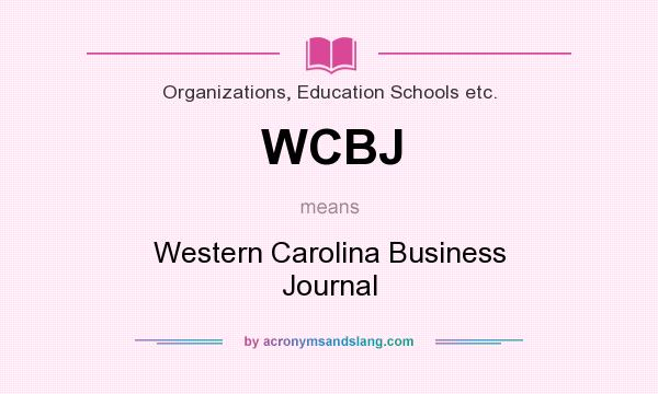 What does WCBJ mean? It stands for Western Carolina Business Journal