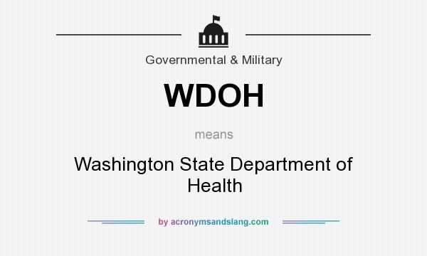 What does WDOH mean? It stands for Washington State Department of Health