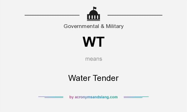 What does WT mean? It stands for Water Tender