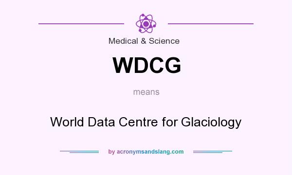 What does WDCG mean? It stands for World Data Centre for Glaciology
