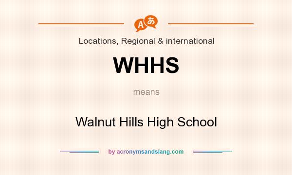 What does WHHS mean? It stands for Walnut Hills High School