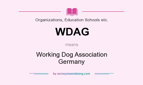 What does WDAG mean? It stands for Working Dog Association Germany