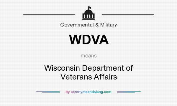 What does WDVA mean? It stands for Wisconsin Department of Veterans Affairs