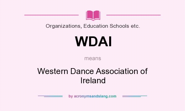 What does WDAI mean? It stands for Western Dance Association of Ireland