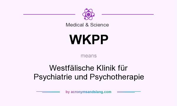 What does WKPP mean? It stands for Westfälische Klinik für Psychiatrie und Psychotherapie