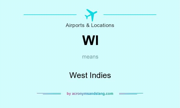 What does WI mean? It stands for West Indies