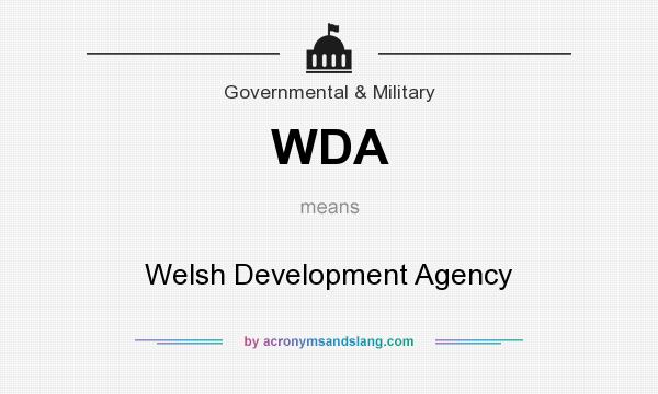 What does WDA mean? It stands for Welsh Development Agency