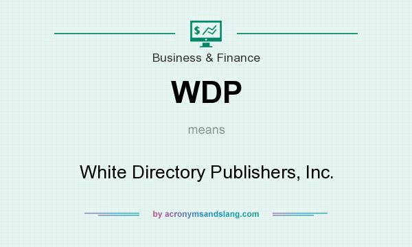 What does WDP mean? It stands for White Directory Publishers, Inc.