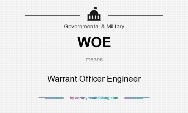 What does WOE mean? It stands for Warrant Officer Engineer