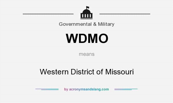 What does WDMO mean? It stands for Western District of Missouri