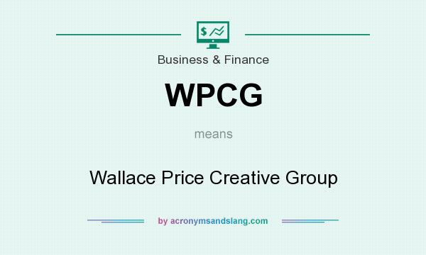 What does WPCG mean? It stands for Wallace Price Creative Group