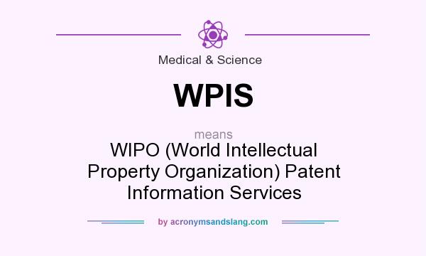 What does WPIS mean? It stands for WIPO (World Intellectual Property Organization) Patent Information Services
