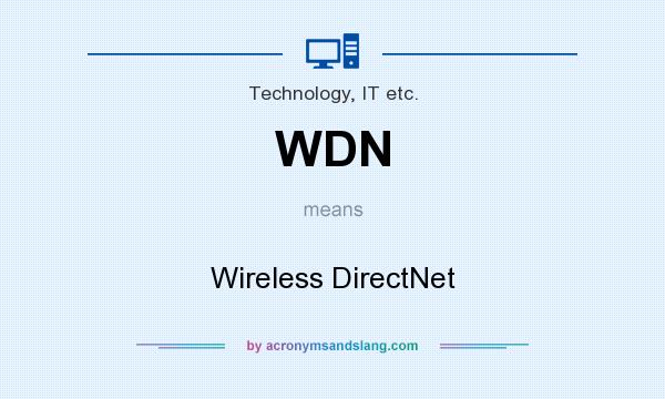 What does WDN mean? It stands for Wireless DirectNet