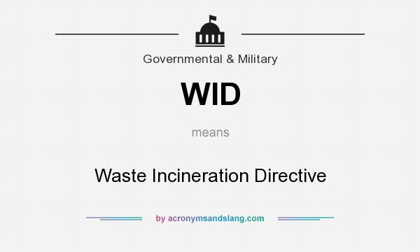 What does WID mean? It stands for Waste Incineration Directive