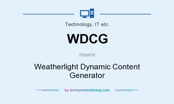 What does WDCG mean? It stands for Weatherlight Dynamic Content Generator