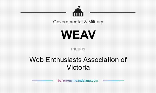 What does WEAV mean? It stands for Web Enthusiasts Association of Victoria