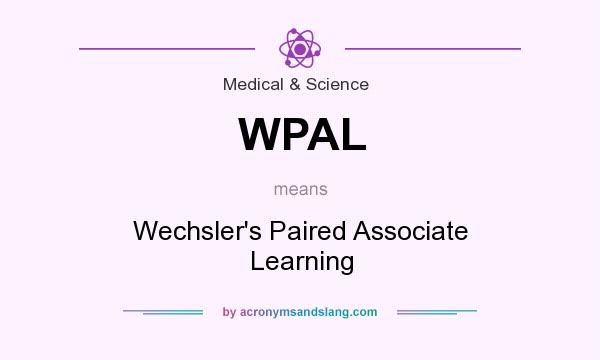 What does WPAL mean? It stands for Wechsler`s Paired Associate Learning