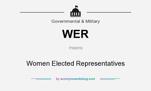 What does WER mean? It stands for Women Elected Representatives