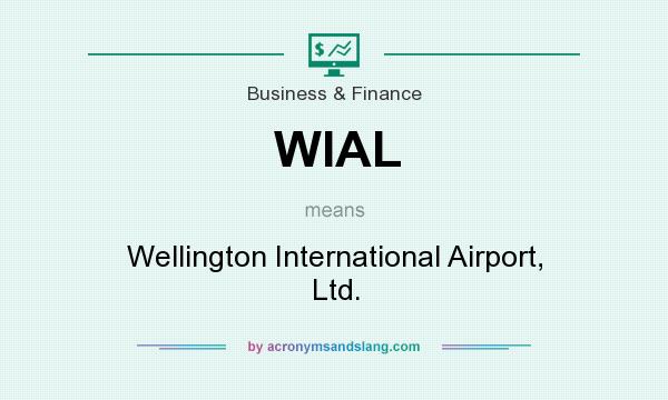 What does WIAL mean? It stands for Wellington International Airport, Ltd.