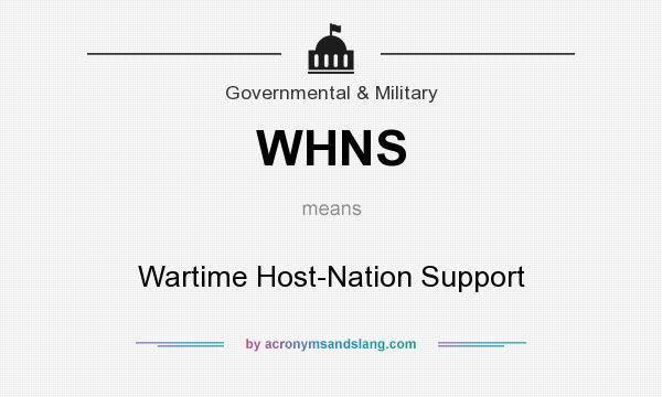What does WHNS mean? It stands for Wartime Host-Nation Support