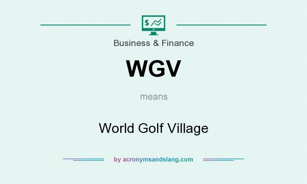 What does WGV mean? It stands for World Golf Village