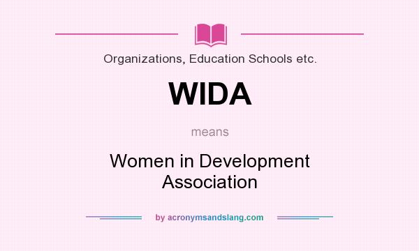 What does WIDA mean? It stands for Women in Development Association