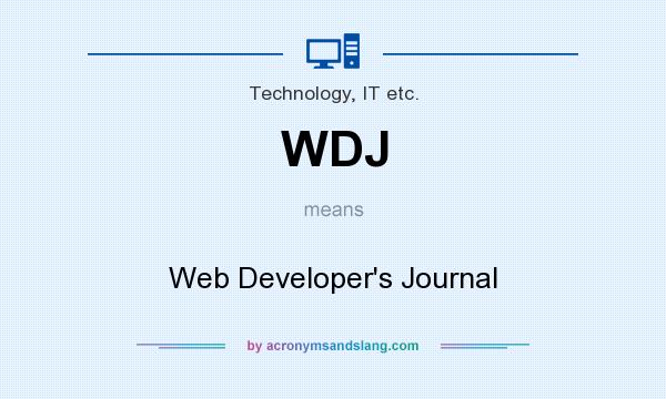 What does WDJ mean? It stands for Web Developer`s Journal