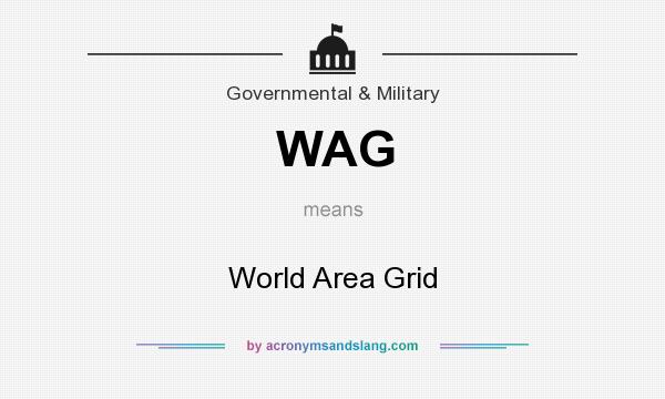 What does WAG mean? It stands for World Area Grid