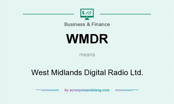 What does WMDR mean? It stands for West Midlands Digital Radio Ltd.