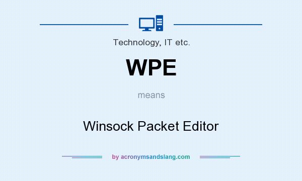 What does WPE mean? It stands for Winsock Packet Editor