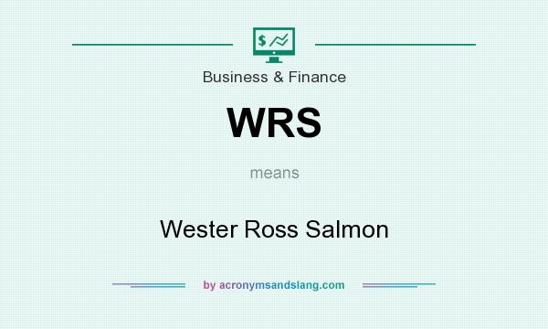 What does WRS mean? It stands for Wester Ross Salmon