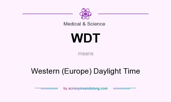 What does WDT mean? It stands for Western (Europe) Daylight Time