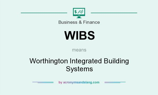 What does WIBS mean? It stands for Worthington Integrated Building Systems