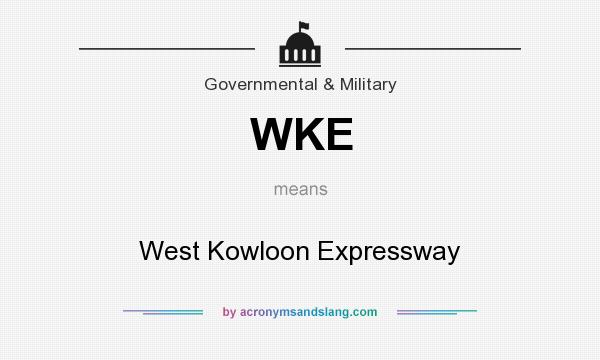 What does WKE mean? It stands for West Kowloon Expressway